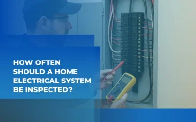 How Often Should a Home Electrical System be Inspected?